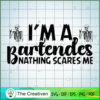 Im a Bartender Nathing Scares Me SVG, Halloween SVG, Horror SVG, Halloween Scary SVG 3 76 copy 1