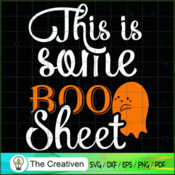 This is Some Boo Sheet SVG Cut File for Cricut & Silhouette