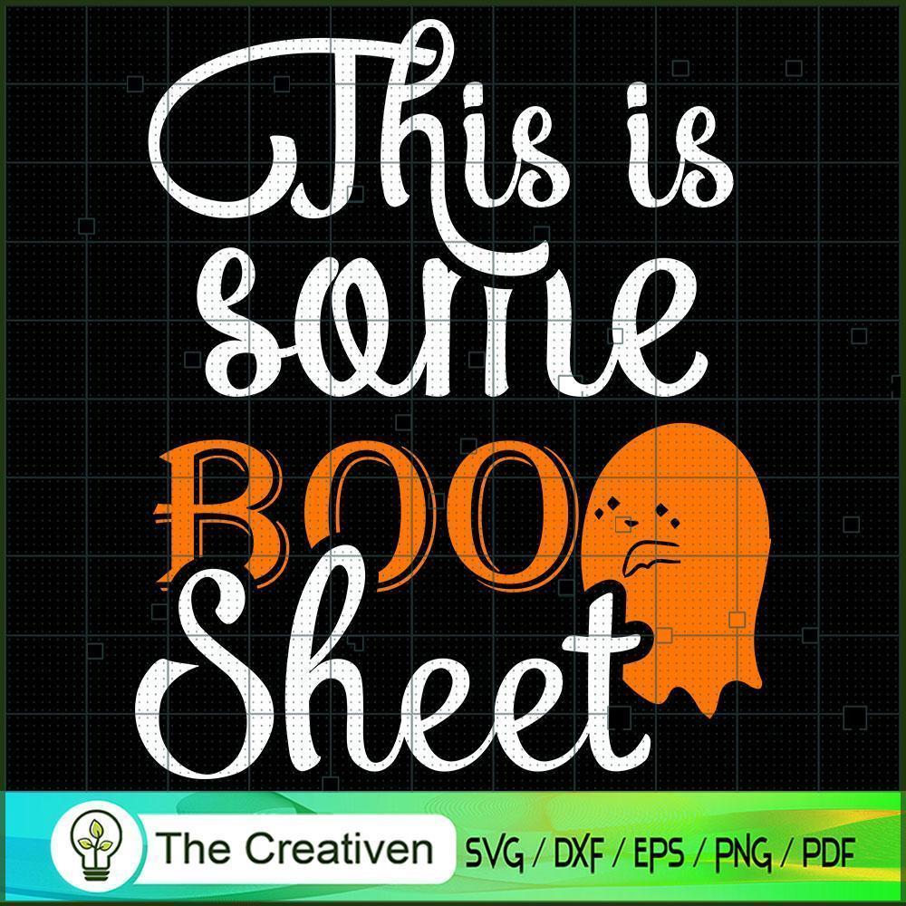 This is Some Boo Sheet SVG, Halloween SVG, Horror SVG, Halloween Scary SVG 1 30 copy 3