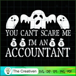 You Can't Scare Me I'm an Ac SVG Cut File for Cricut