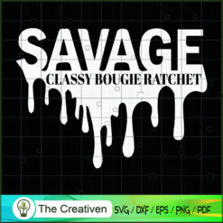 Savage Classy Bougie Ratchet SVG Cut File for Cricut & Silhouette