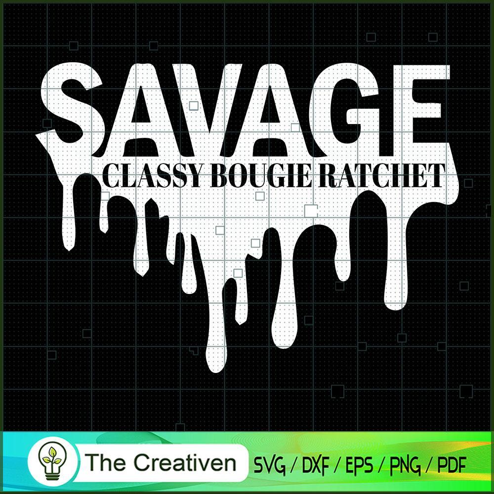 Savage Classy Bougie Ratchet SVG, Halloween SVG, Horror SVG, Halloween Scary SVG 1 14 copy 3