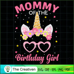 Mommy Of The Birthday Girl SVG Cut File for Cricut & Silhouette