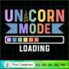 Unicorn Mode Loading SVG Cut File for Cricut & Silhouette 2 109 copy