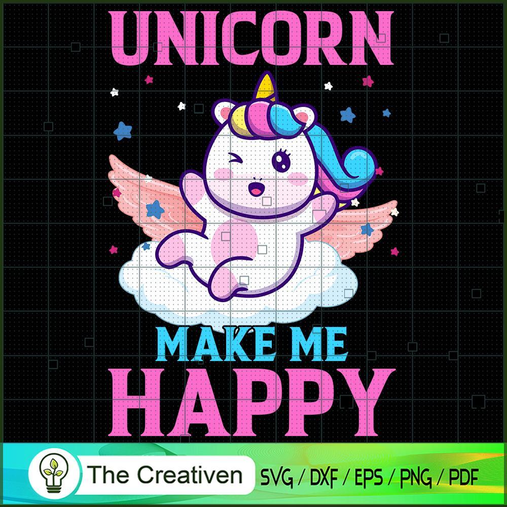 Unicorn Make Me Happy SVG Cut File for Cricut & Silhouette 1 Unicorn Make Me Happy SVG Cut File for Cricut & Silhouette