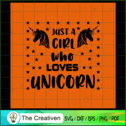 Just A Boy Who Lovers Unicor SVG Cut File for Cricut Design 26606