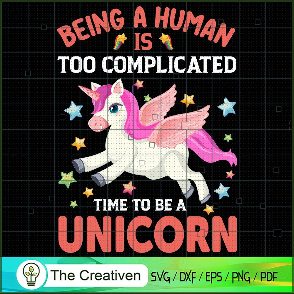 Being A Human Is Too Complic SVG Cut File for Cricut 1 Being A Human Is Too Complic SVG Cut File for Cricut