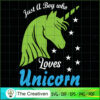 Just A Boy Who Lovers Unicor SVG Cut File for Cricut Design 26474