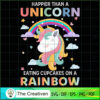 Happier Than A Unicorn Eatin SVG Cut File for Cricut 3 14 copy