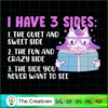 I Have 3 Sides Unicorn SVG, Unicorn Cute Digital File, Unicorn SVG