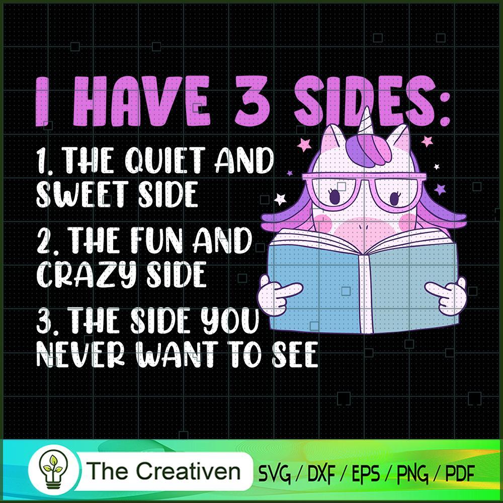 I Have 3 Sides Unicorn SVG, Unicorn Cute Digital File, Unicorn SVG 1 I Have 3 Sides Unicorn SVG, Unicorn Cute Digital File, Unicorn SVG