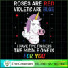 I Have Five Fingers The Middle One Is For You SVG, Unicorn Cute Digital File, Unicorn SVG 2 155 copy