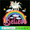 Believe Unicorn SVG, Unicorn Cute Digital File, Unicorn SVG 3 3 copy 1