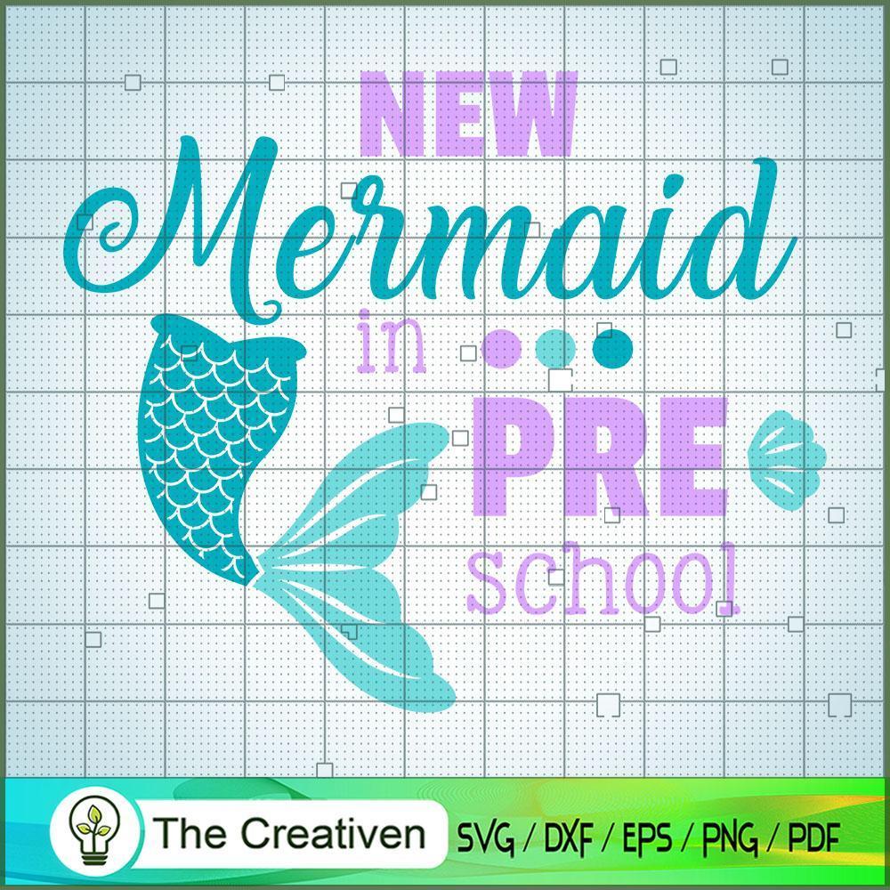 New Mermaid In Pre School SVG, Disney Princess SVG, Back To School SVG 1 new Mermaid PREschool copy