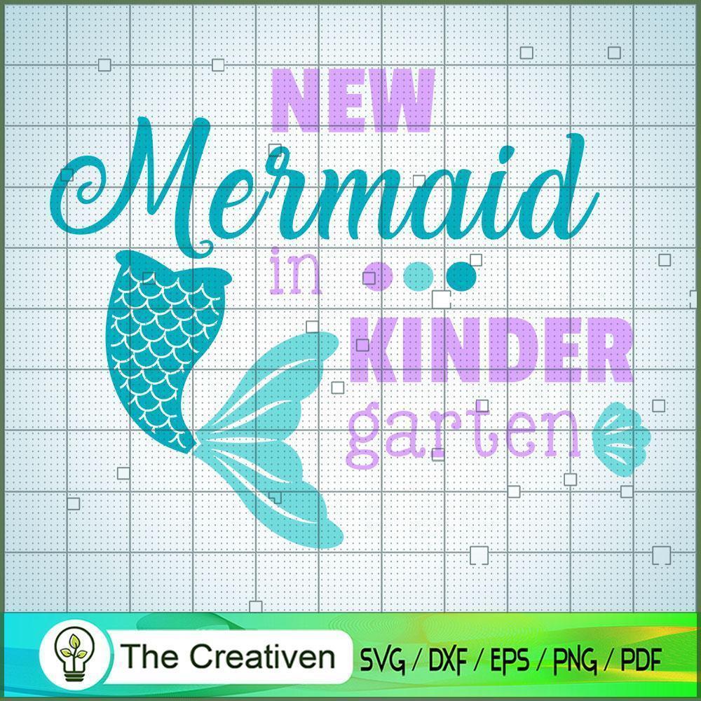 New Mermaid In Kinder Garten SVG, Disney Princess SVG, Back To School SVG 1 new Mermaid kindergarten copy