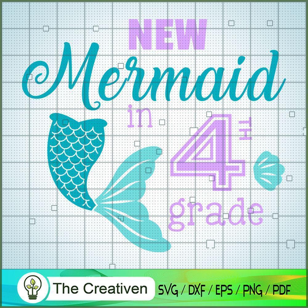 New Mermaid In Four Grade SVG, Disney Princess SVG, Back To School SVG 1 new Mermaid 4th copy