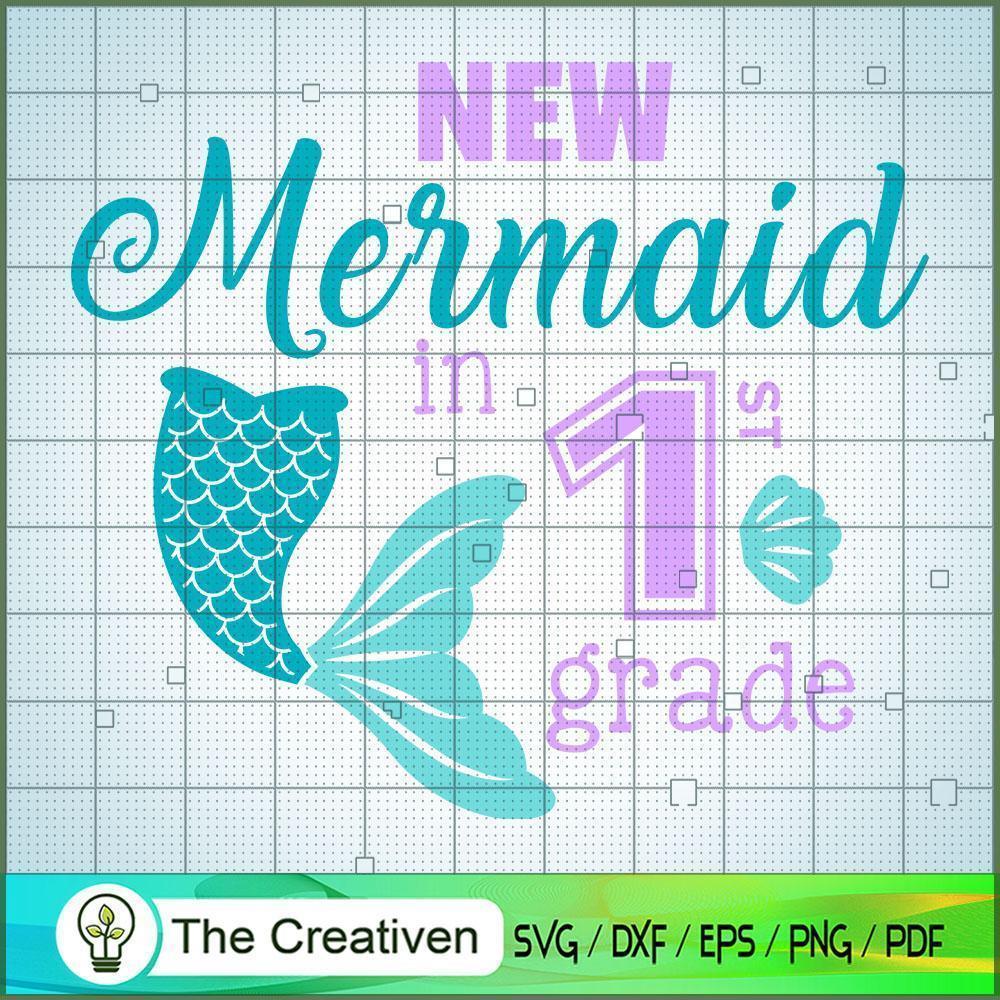 New Mermaid In One Grade SVG, Disney Princess SVG, Back To School SVG 1 new Mermaid 1st copy