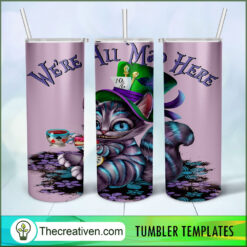 We're All Mad Here Full Tumbler Wrap Tumbler Wrap – Digital Download