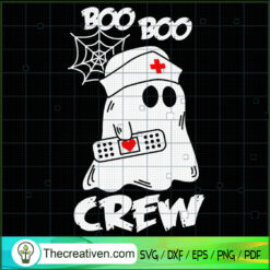 Boo Boo Crew SVG, Boo Nurse SVG, Halloween Scary SVG