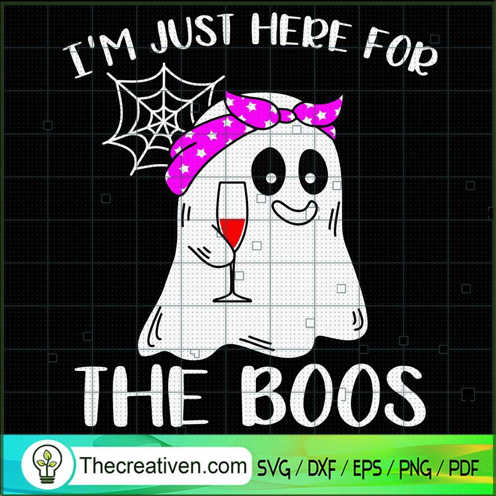 I'm Just Here For The Boos SVG Cut File for Cricut & S Design 48852 1 I'm Just Here For The Boos SVG Cut File for Cricut & S Design 48852
