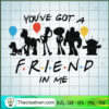 You're Got A Friend In Me SVG Cut File for Cricut & Silhouette