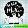 Afro Women Black Lives Matter SVG, Afro Women SVG, Black Girl SVG 2 268 copy 1