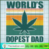 World's Dopest Dad SVG, Weed SVG, Cannabis SVG 3 258 copy 3