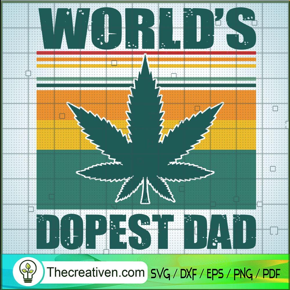 World's Dopest Dad SVG, Weed SVG, Cannabis SVG 1 World's Dopest Dad SVG, Weed SVG, Cannabis SVG
