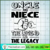Uncle And Niece SVG, The Legend And The Legacy SVG, Dad And Son SVG 2 252 copy 1