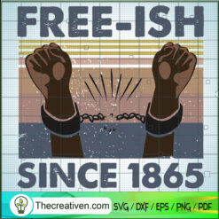 Free-Ish Since 1865 Retro SVG Cut File for Cricut & Silhouette