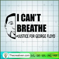 I Can't Breath SVG Cut File for Cricut & Silhouette Design 48662