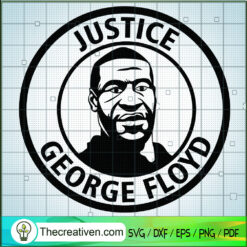 Justice Geogre Floyd SVG, Black Lives Matter SVG, Black People SVG