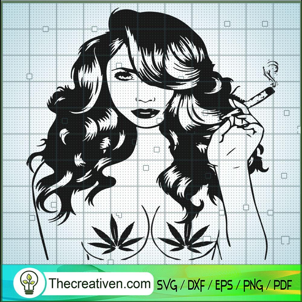 Girl Smoke Weed SVG, Cannabis SVG, Leaf SVG 1 Girl Smoke Weed SVG, Cannabis SVG, Leaf SVG