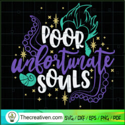 Poor Unlortunate Souls SVG, Mermaid SVG, Disney SVG