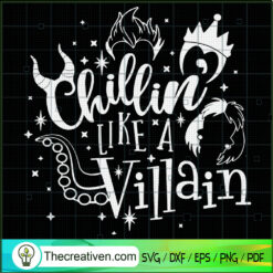 Chillin Like A Villain SVG Cut File for Cricut & Silho Design 48468