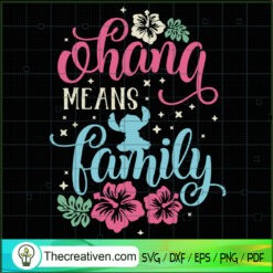Ohana Means Family SVG, Stitch SVG, Cartoon SVG