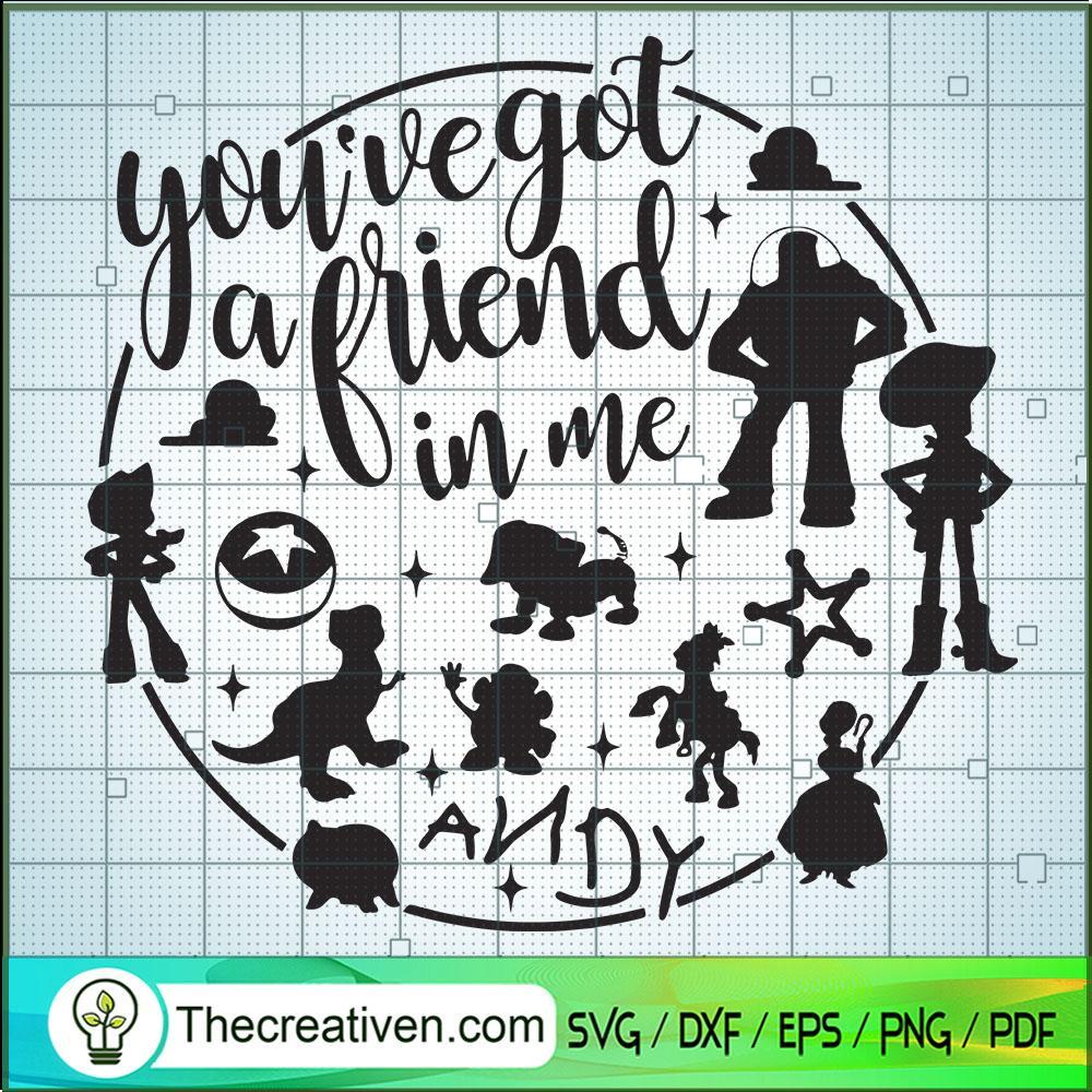 You've Got a Friend In Me SVG, Disney Characters SVG, Walt Disney SVG 1 You've Got a Friend In Me SVG, Disney Characters SVG, Walt Disney SVG