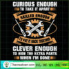Curious Enough To Take It Apart SVG, Skilled Enough SVG, Engineer SVG 2 121 copy 6
