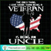 The Only Thing Veteran Uncle, Veteran SVG, Americans SVG 2 54 copy 15