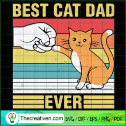 Best Cat Dad Ever SVG, Cat SVG, Dad Cat SVG