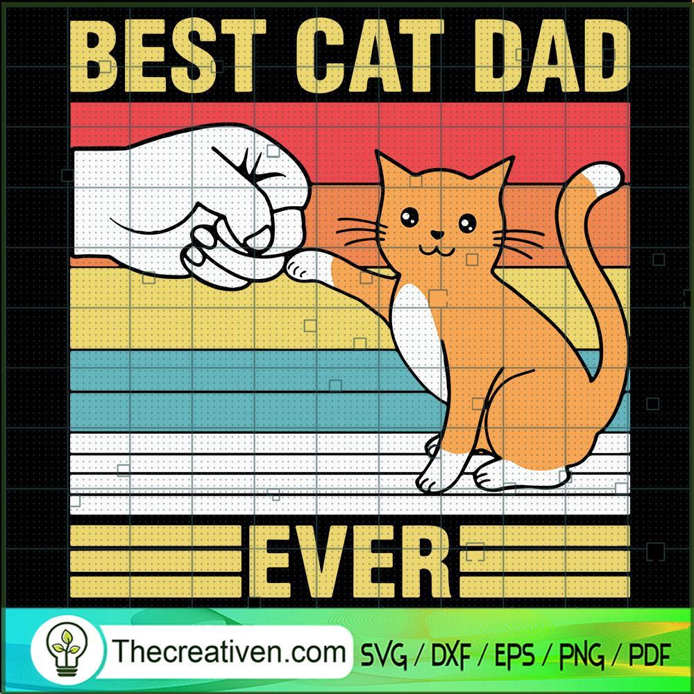 Best Cat Dad Ever SVG, Cat SVG, Dad Cat SVG 1 Best Cat Dad Ever SVG, Cat SVG, Dad Cat SVG