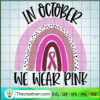 In October We Wear Pink Cancer SVG Cut File for Cricut Design 48153 2 6 copy 20