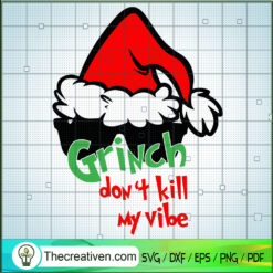 Don't Kill My Vibe SVG Cut File for Cricut & Silhouette