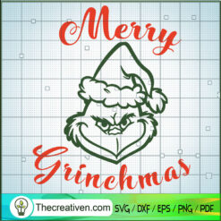 Grinch Merry Grinchmas SVG, Grinch Christmas SVG, Christmas SVG