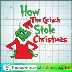 How The Grinch Stole Christmas SVG Cut File for Cricut & Silhouette