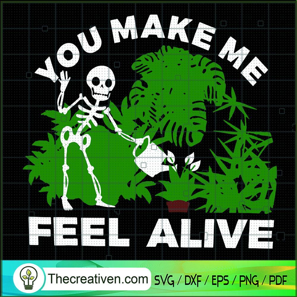 You Make Me Feel Alive SVG Cut File for Cricut & Silhouette 1 You Make Me Feel Alive SVG Cut File for Cricut & Silhouette