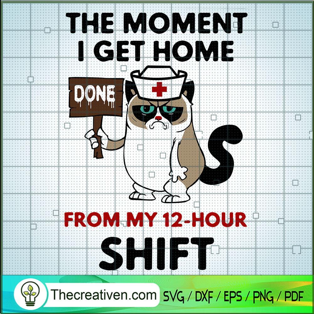 The Moment I Get Home Done From My 12- SVG Cut File fo Design 47761 1 The Moment I Get Home Done From My 12- SVG Cut File fo Design 47761