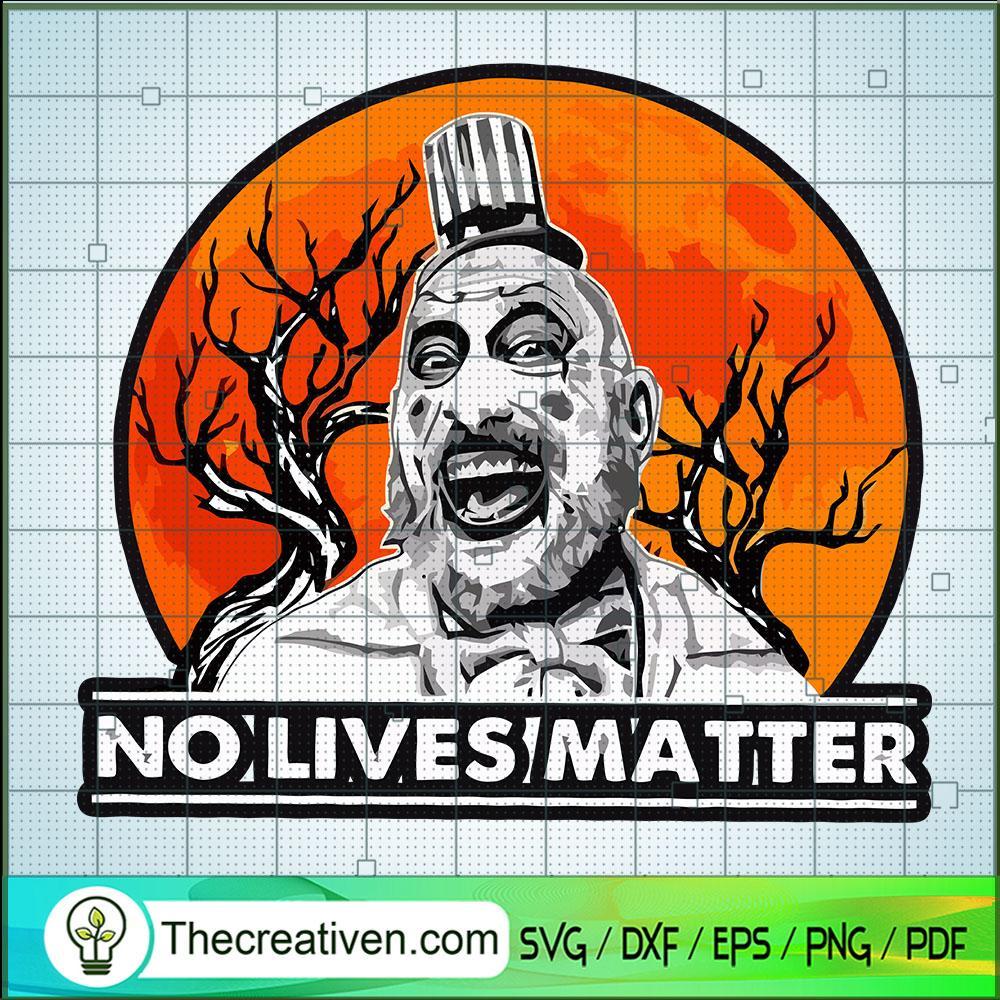 Captain Spaulding No Lives Matter Halloween SVG, Captain Spaulding SVG, Horror SVG 1 187 copy 2