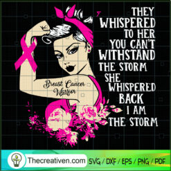 Cancer They Whispered To Her SVG Cut File for Cricut