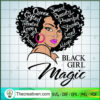 Black Girl Magic SVG, Afro Women SVG, Queen Black SVG 3 118 copy 4